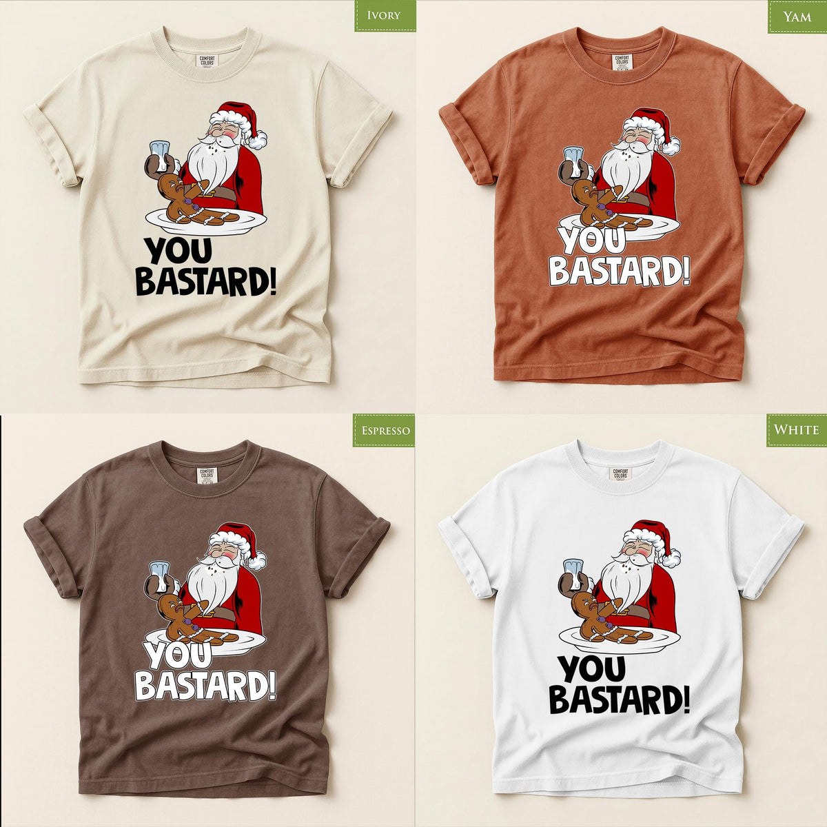 Comfort Colors® You Bastard Christmas Shirt, Funny Santa Holiday Tee, Gingerbread Christmas Graphic, Festive Gift