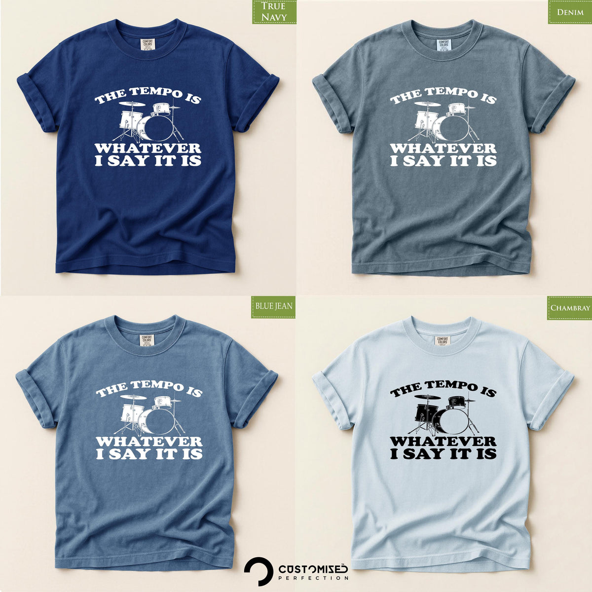 Comfort Colors® Drummer Shirt, Tempo Is Whatever I Say It Is Tee, Drum Player Gift