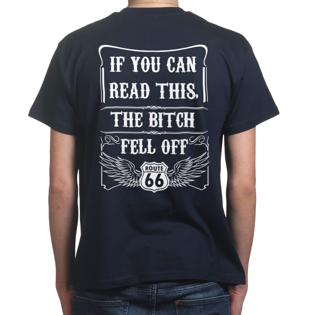 Mens If You Can Read This The Bitch Fell Off Funny Bikers T shirt Tee Top T-shirt