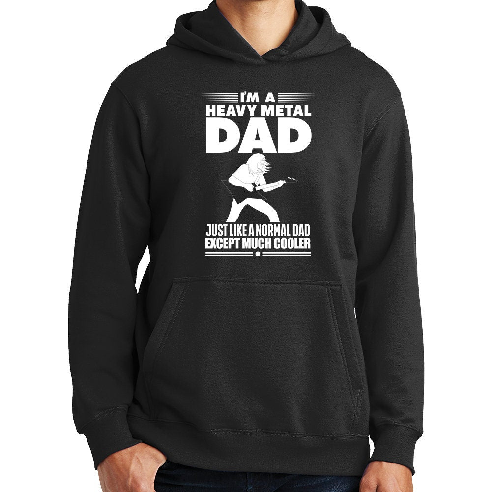 Heavy Metal Dad Much Cooler Funny Hoodie