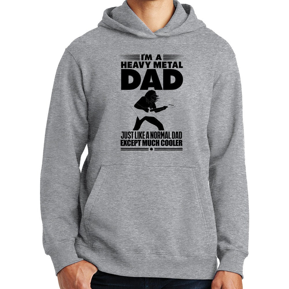 Heavy Metal Dad Much Cooler Funny Hoodie