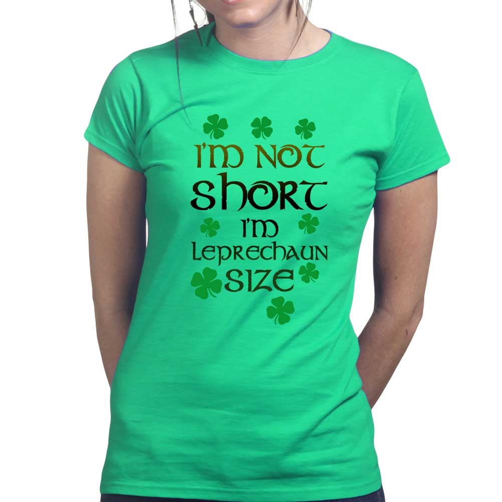 I’m Not Short T-Shirt, I’m Leprechaun Size Shirt, Happy Irish Patrick Outfit, Lucky Clover Four Leaves Tee, Girly Charm St Paddy Day Shirt