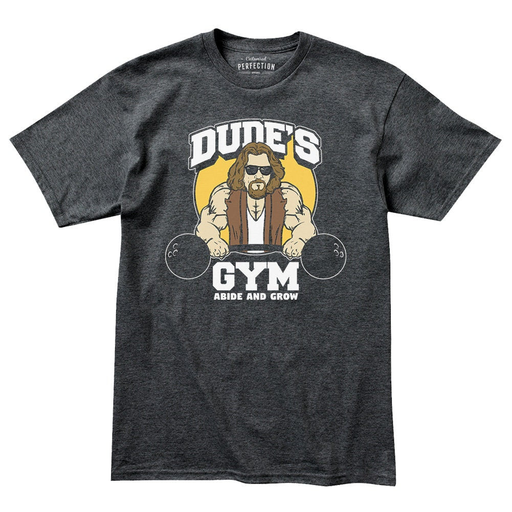The Dude's Gym Abide & Grow Fitness Funny T Shirts for Men - Comfortable Novelty Gifts - Crazy Gym Tees - Workout Apparel