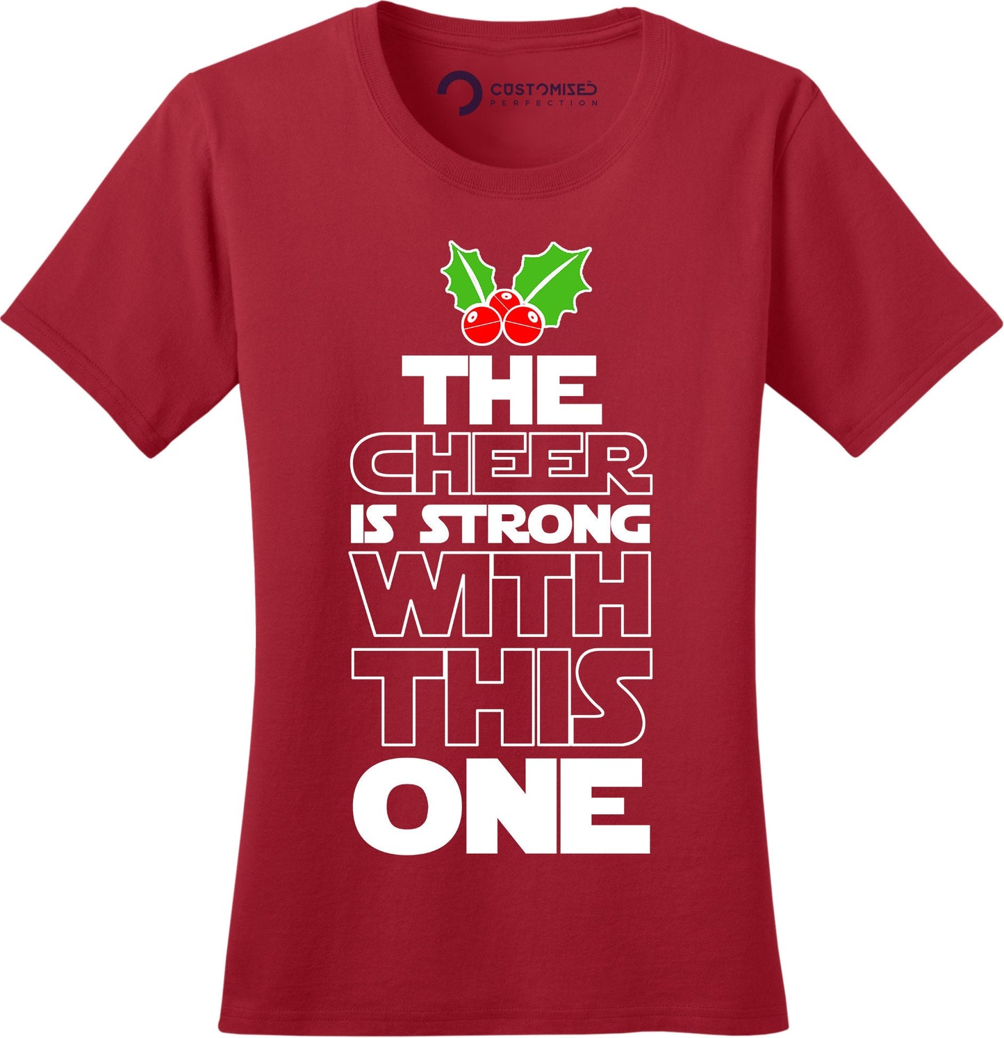 Star Christmas Wars Shirt for Women, Funny Christmas Shirt, Funny Holiday Christmas Tee, The Cheer is Strong with This One Xmas Ladies Shirt