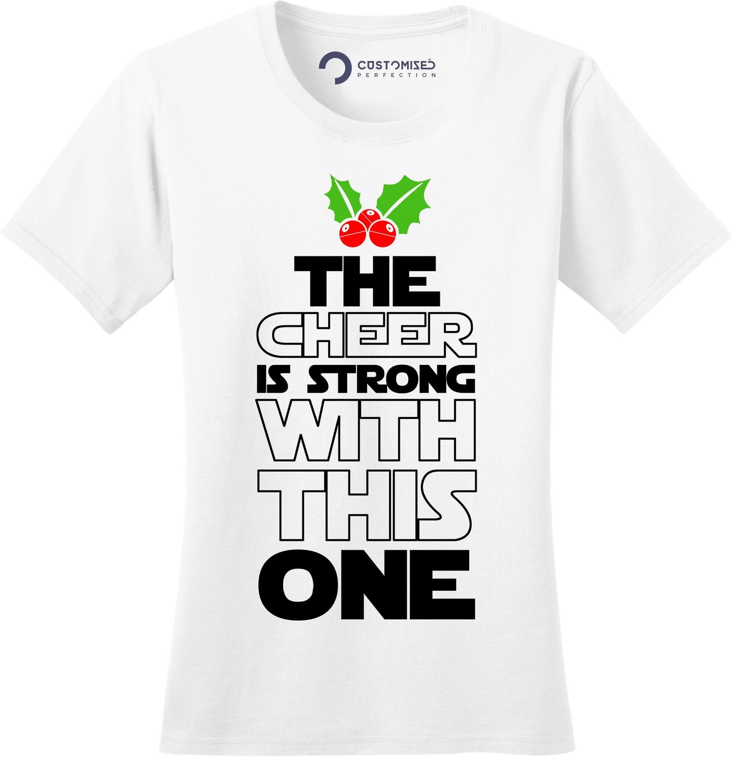 Star Christmas Wars Shirt for Women, Funny Christmas Shirt, Funny Holiday Christmas Tee, The Cheer is Strong with This One Xmas Ladies Shirt