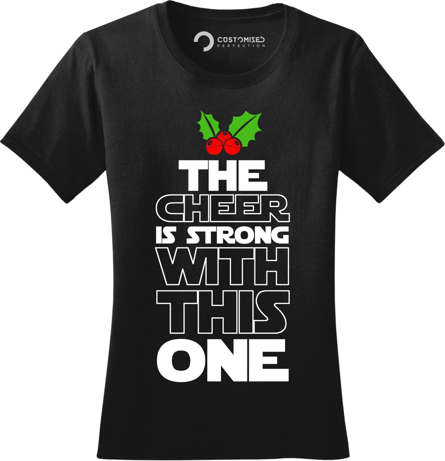 Star Christmas Wars Shirt for Women, Funny Christmas Shirt, Funny Holiday Christmas Tee, The Cheer is Strong with This One Xmas Ladies Shirt