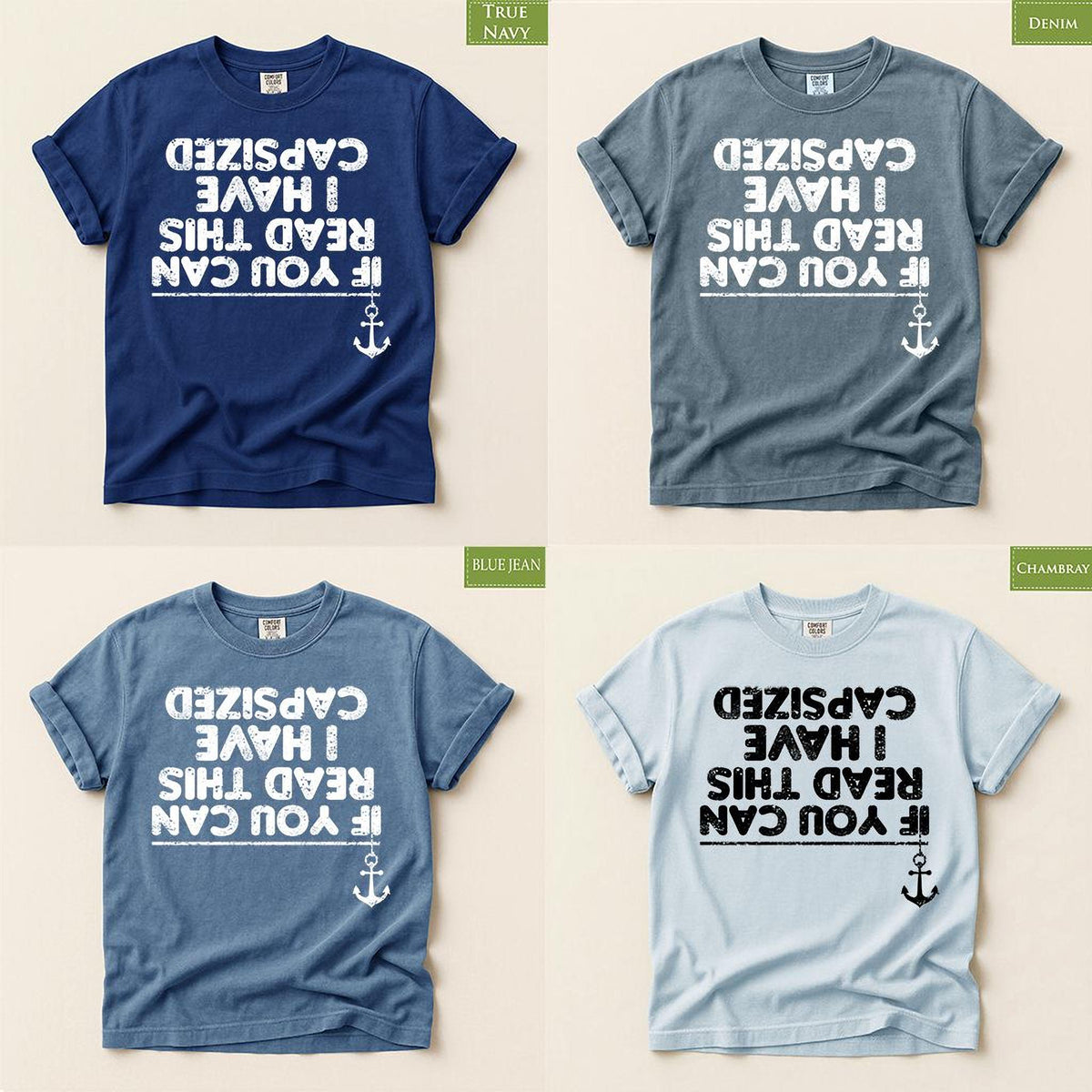 Funny Sailing Fishing Boat T-shirt, Comfort Colors® Tee, If You Can Read This I Have Capsized