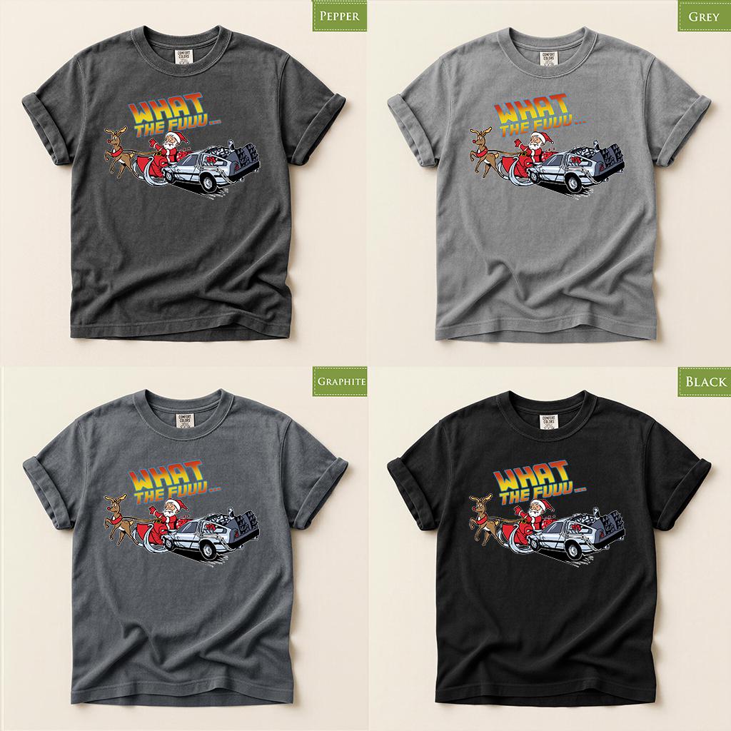 Comfort Colors® What The Fuuu Christmas Shirt, Santa DeLorean Tee, Funny Holiday Shirt, Time Travel Christmas Gift, Retro XMas Tee