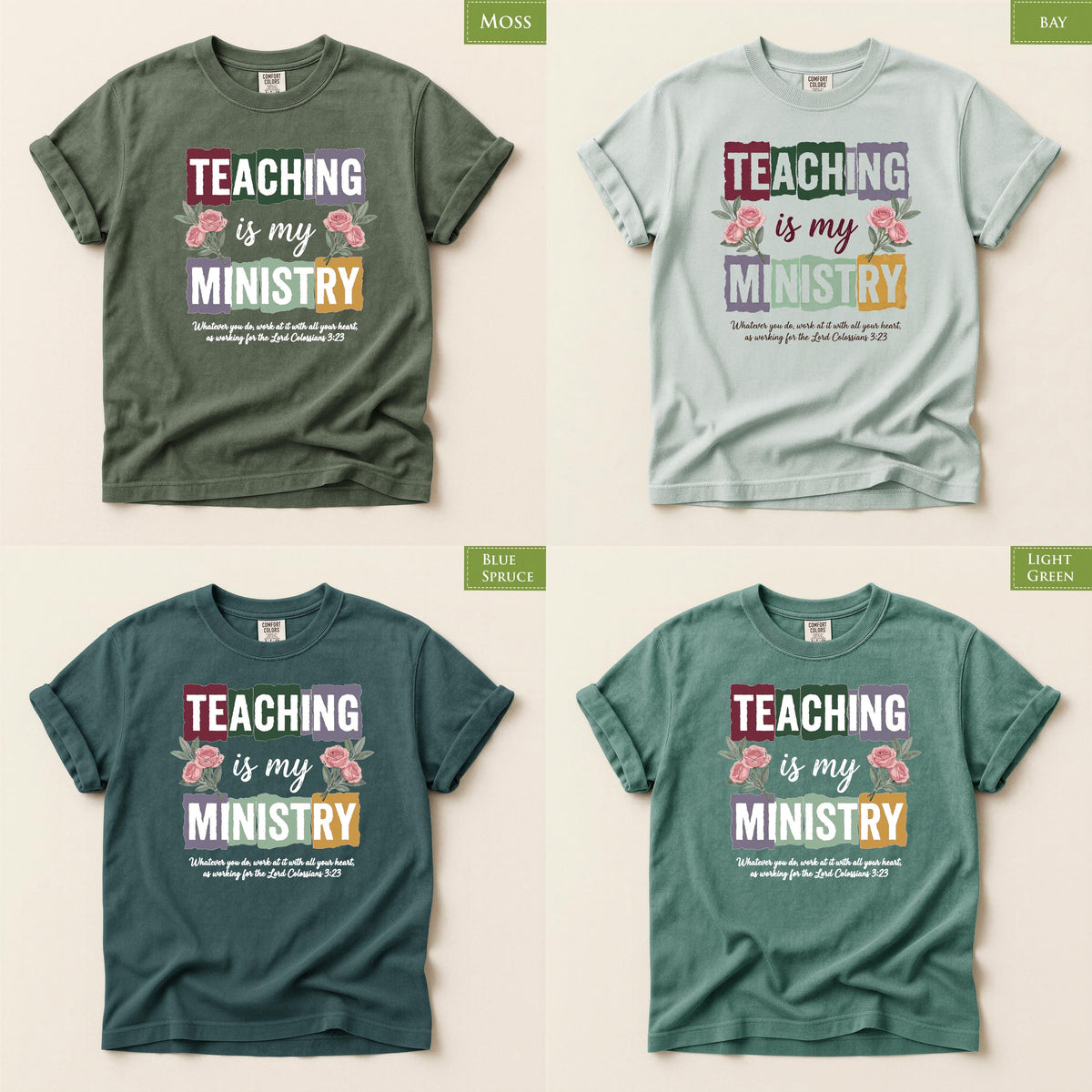 Comfort Colors® Teaching Is My Ministry Shirt, Christian Teacher Tee, Colossians 3:23 Faith Gift