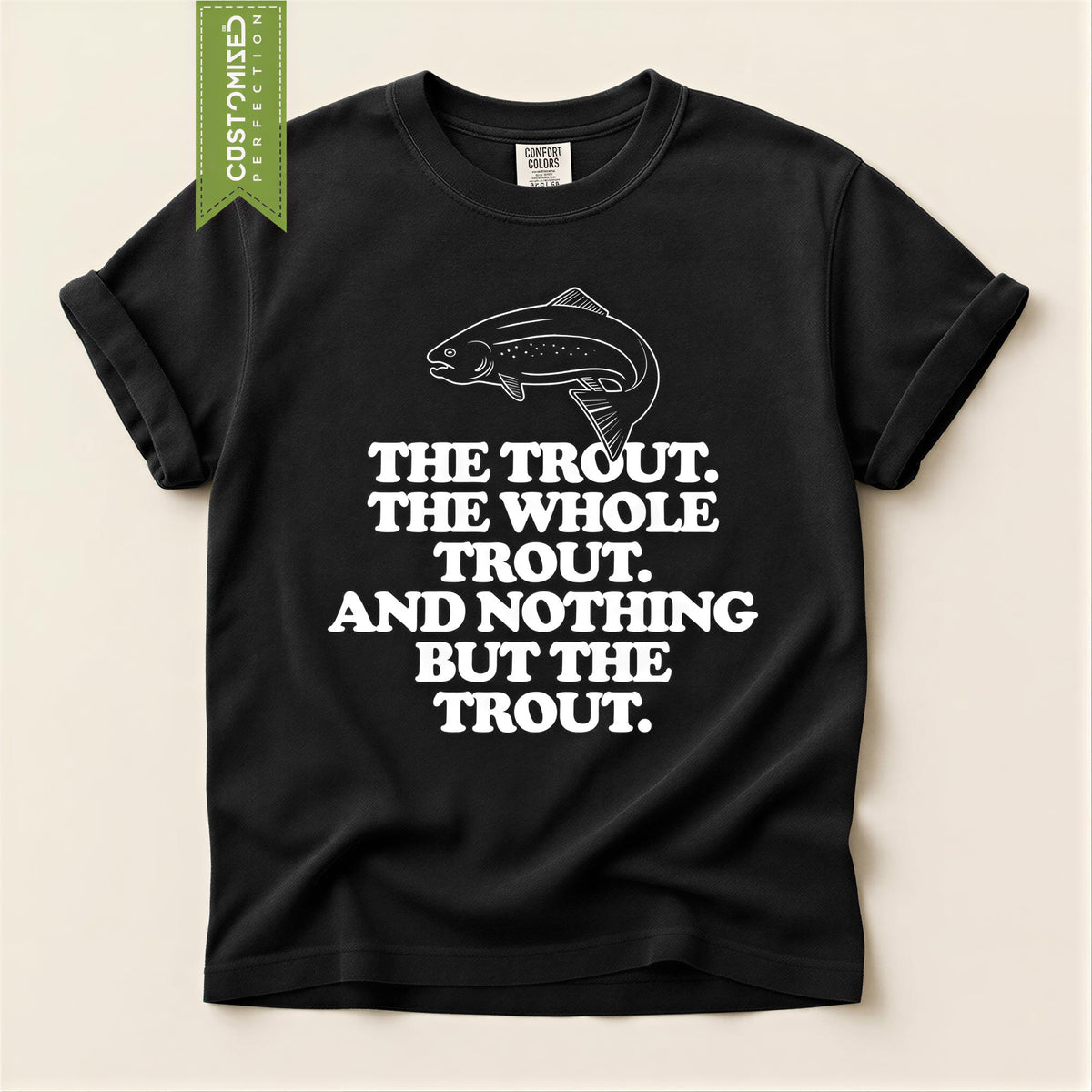 Funny Fishing T-Shirt: Humorous Trout Design for Anglers, Comfort Colors® Fishermen Gift Tee