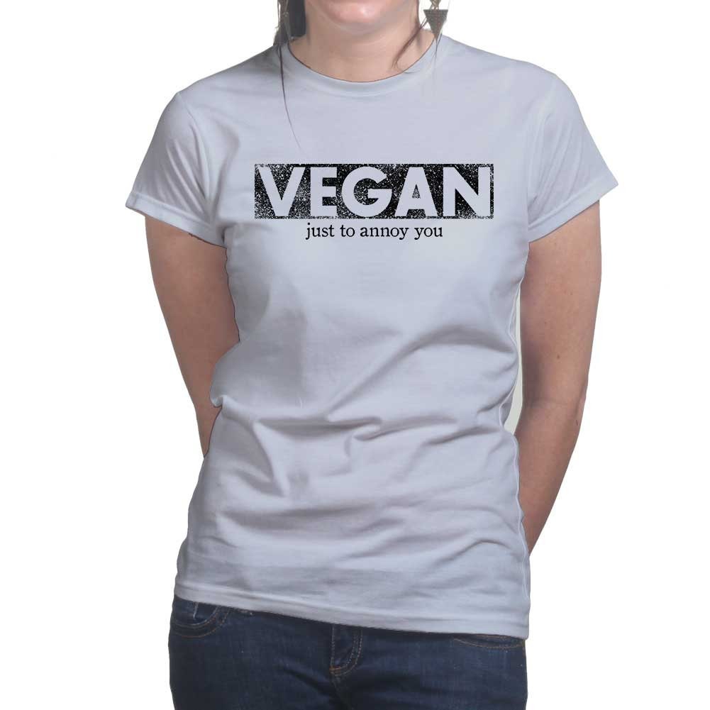 Ladies Vegan To Annoy You Funny Joke Sarcastic  T shirt Tee Top T-shirt