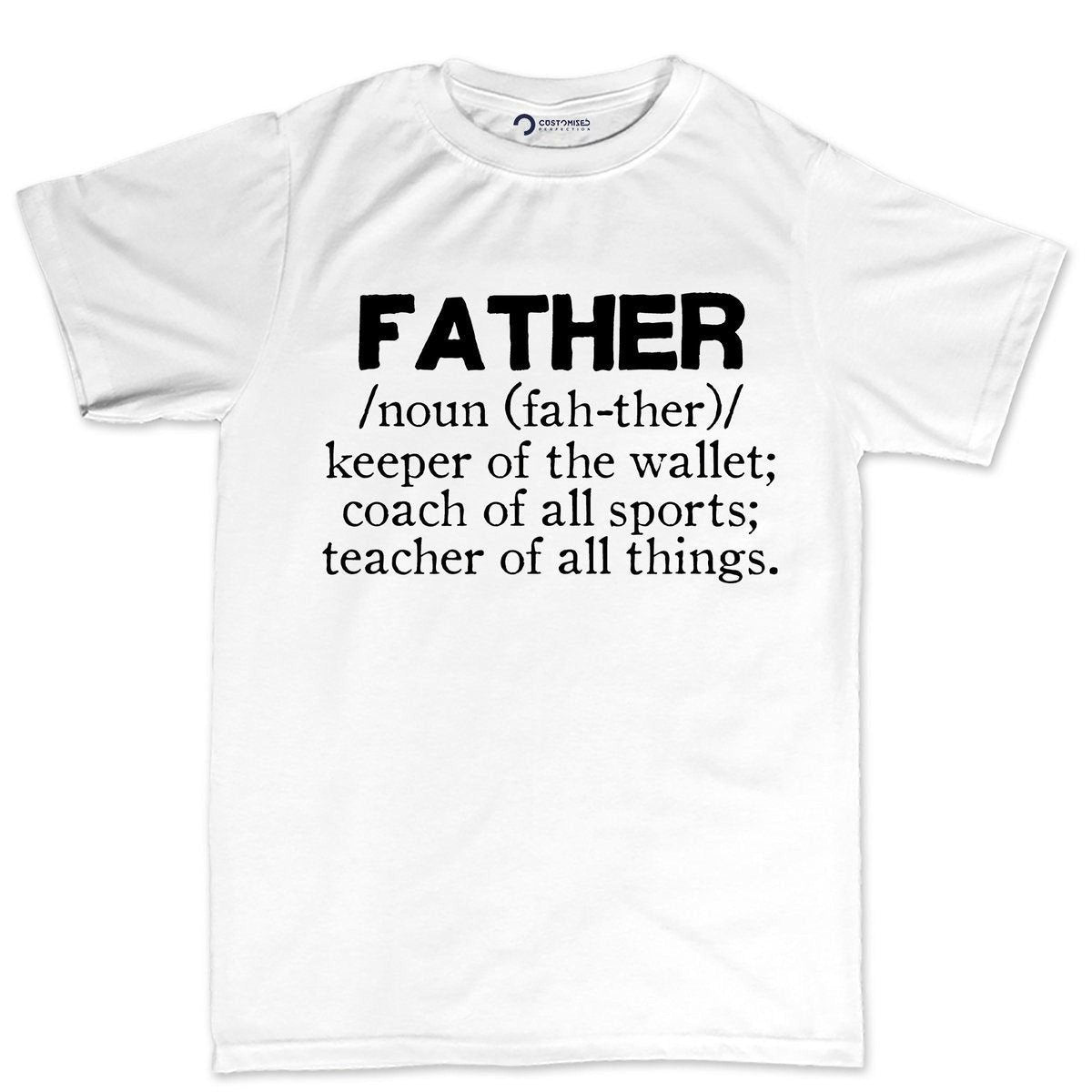 Father Definition Shirt: Humorous Dad Tee for Papa