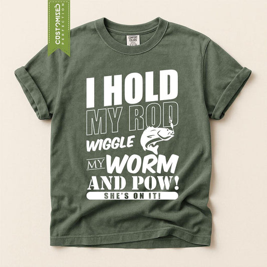Funny Fishing Shirt, I Hold My Rod Angler Tee, Comfort Colors® Fisherman Top
