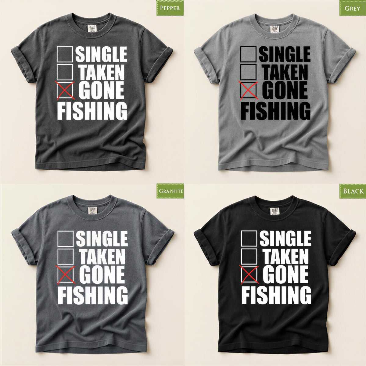 Funy Fisherman Shirt, Single Taken Gone Fishing Tee, Comfort Colors® Angler Gift