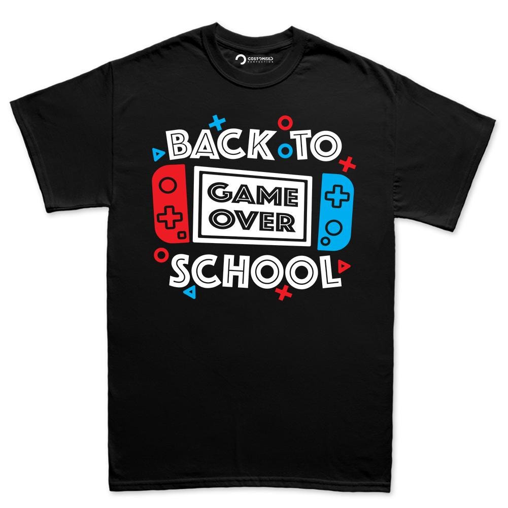 Game Over Back to School Shirt, Gamer Graphic Tee, First Day Student Teacher Gift