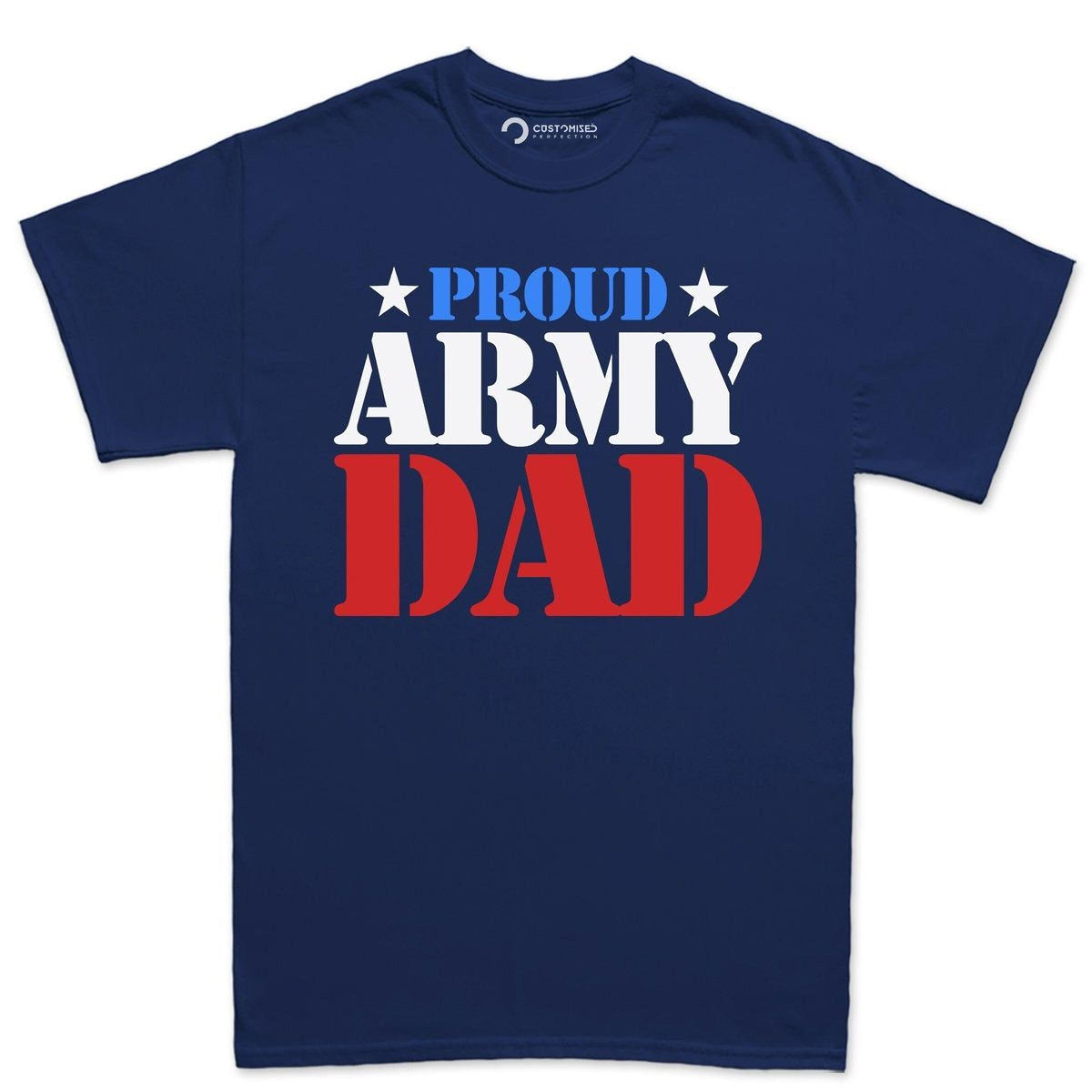 Proud Army Dad Shirt: Military Fathers Day Gift for Papa
