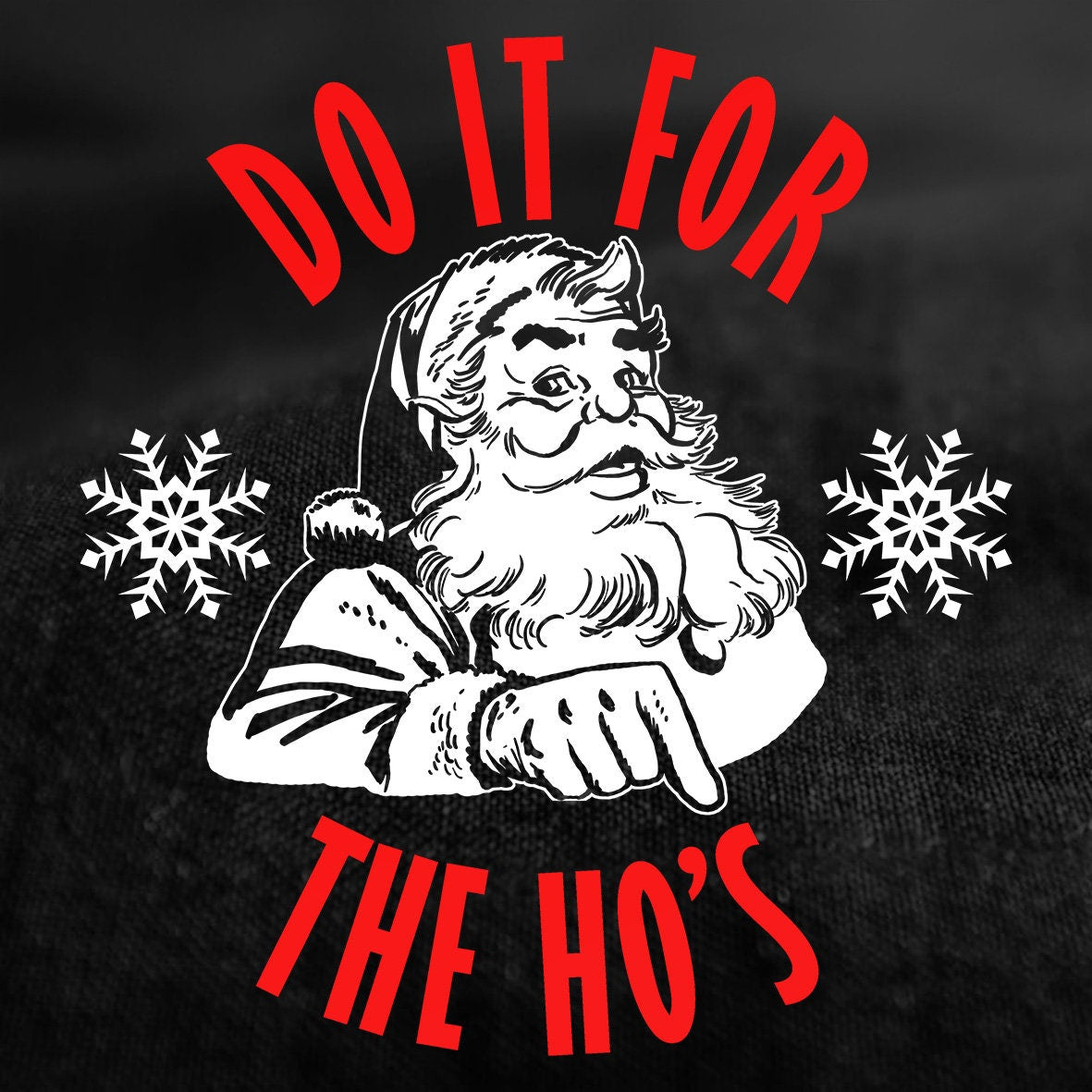 Do It For The Hos T-Shirt, Ho Ho Ho, Funny Santa Claus Shirt, Christmas T shirt, Cool Santa Shirt, Holiday T shirt