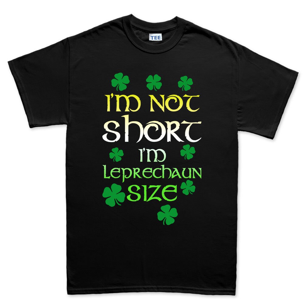 I'm Not Short Irish Leprechaun - R1708
