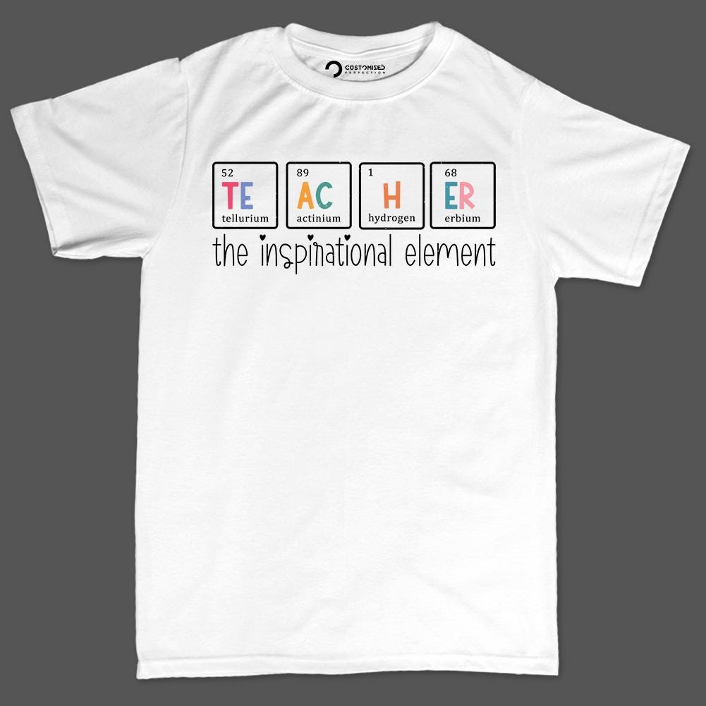 Teacher Shirt | Periodic Table Hoodie Tee | Cute Inspirational Gift Idea
