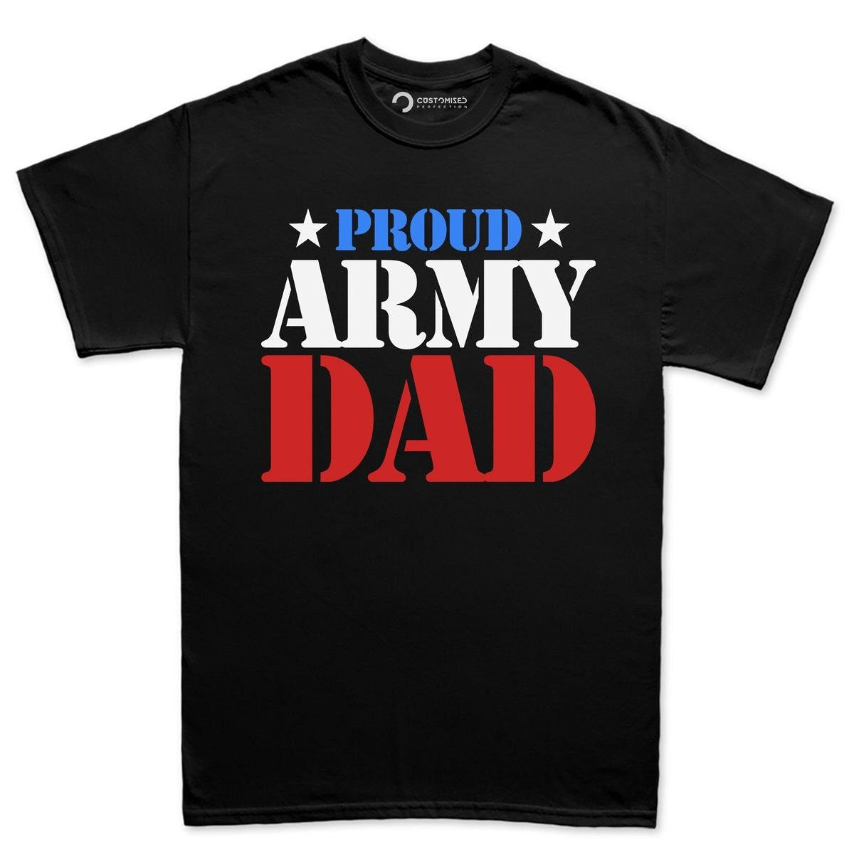 Proud Army Dad Shirt: Military Fathers Day Gift for Papa