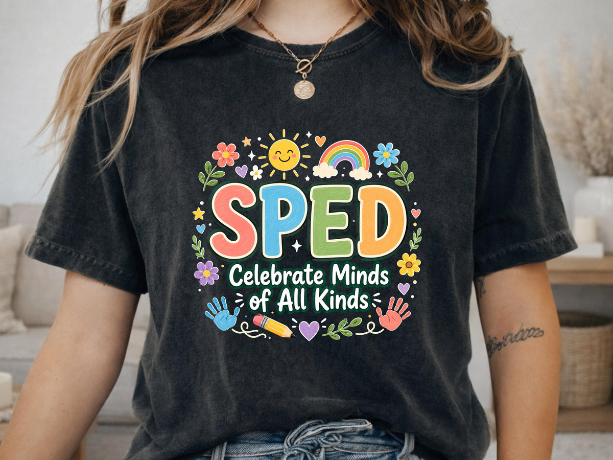Comfort Colors® SPED Teacher Shirt, Celebrate Minds Tee, Special Education Appreciation Gift