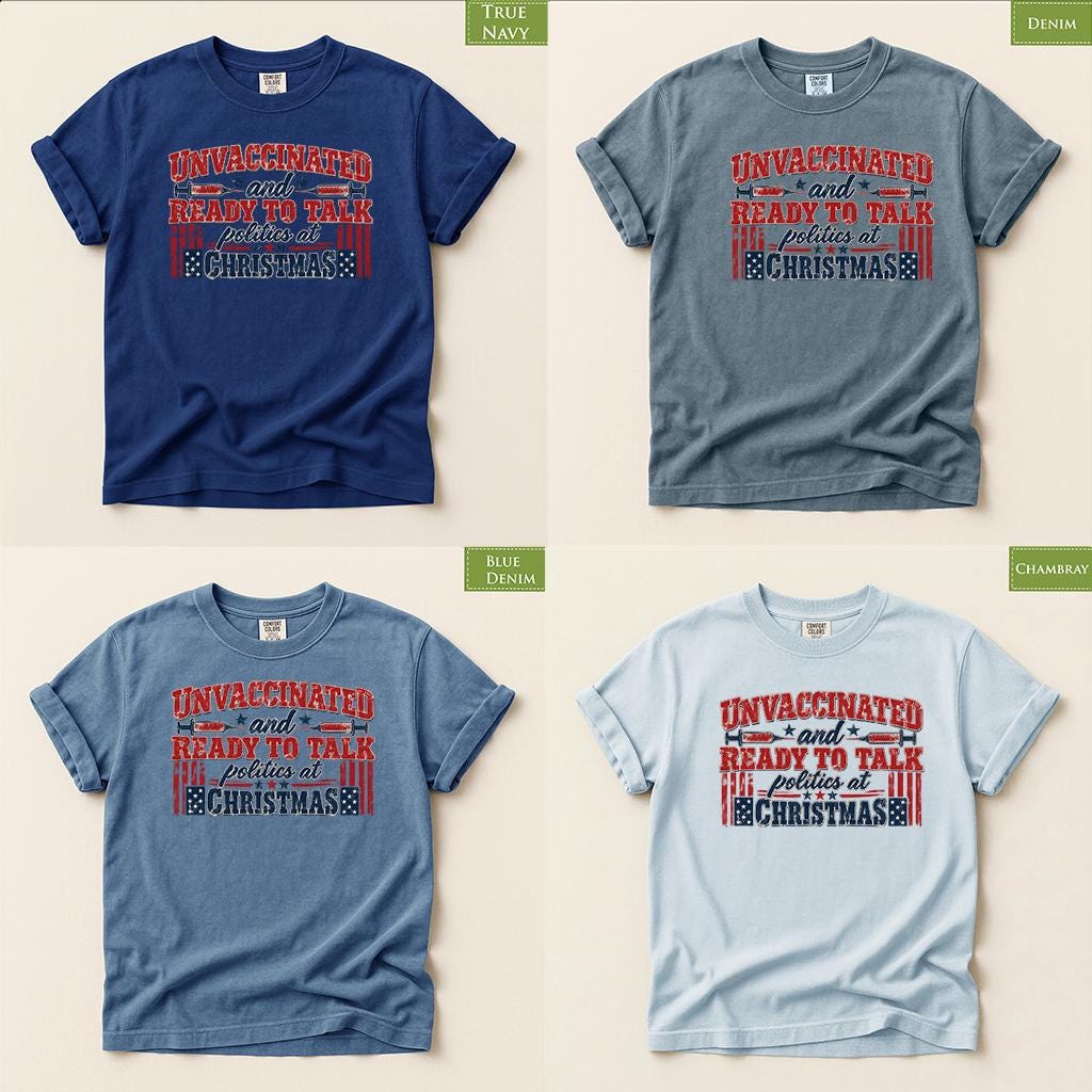 Comfort Colors® Unvaccinated Christmas Shirt, Ready to Talk Politics at Christmas Tee, Funny Political Shirt