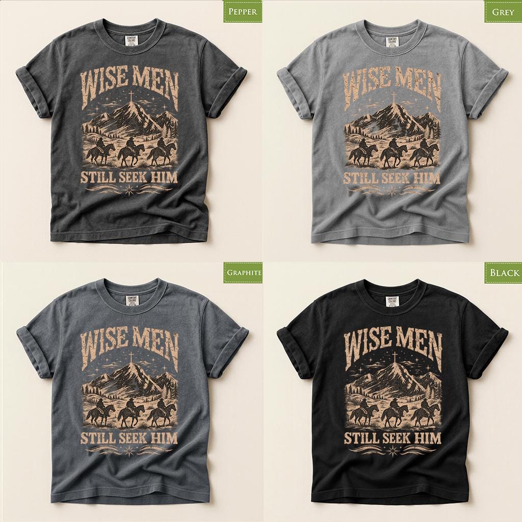 Comfort Colors® Christian Christmas Shirt, Wise Men Still Seek Him Tee, Western Cowboy Christmas Shirt, Faith Gift