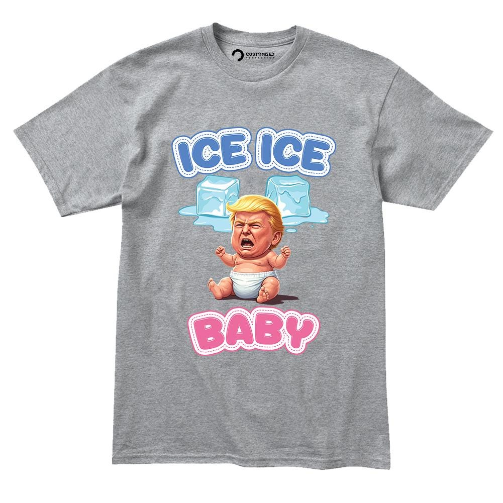 Ice Ice Baby Parody Shirt, Funny Political Meme Tee