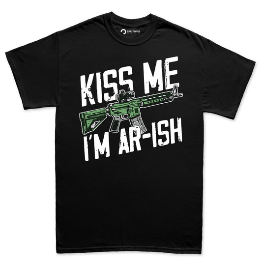Funny Irish Shirt, 2A T-shirt for Gun Lovers, Kiss Me I'm AR-ish