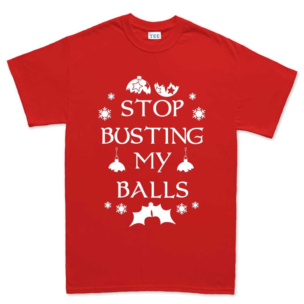 Funny Christmas Graphic Shirt, Stop Busting My Balls Meme Tee