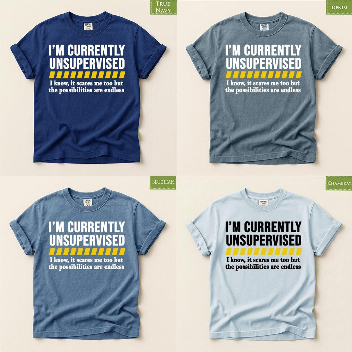 Comfort Colors® Sarcastic Funny Shirt, I'm Currently Unsupervised Tee, Dad Joke Top