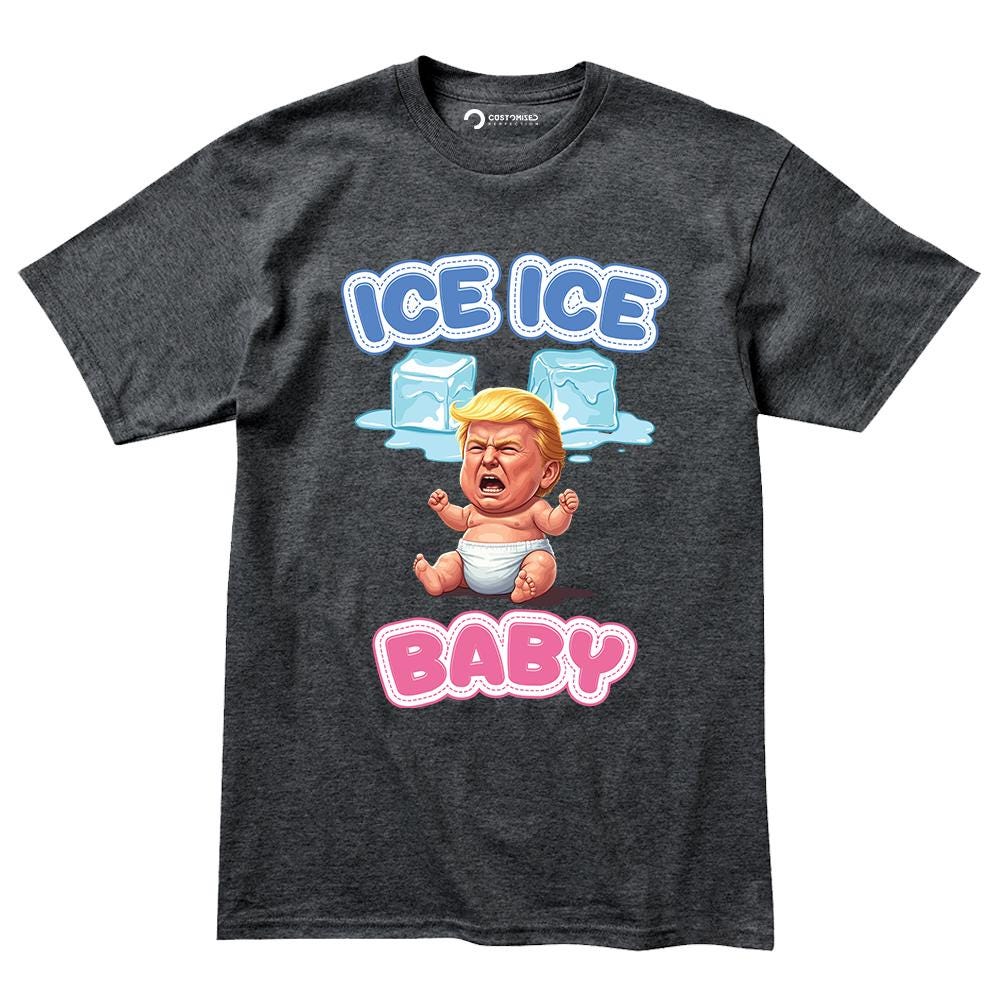 Ice Ice Baby Parody Shirt, Funny Political Meme Tee