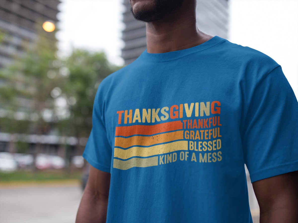 Comfort Colors® Thanksgiving Shirt, Thankful Grateful Blessed Tee, Funny Fall Graphic, Kind of a Mess top