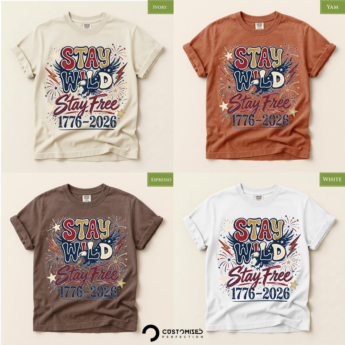Stay Wild and Free Shirt, Comfort Colors® Freedom Tee, America 250th Anniversary,
