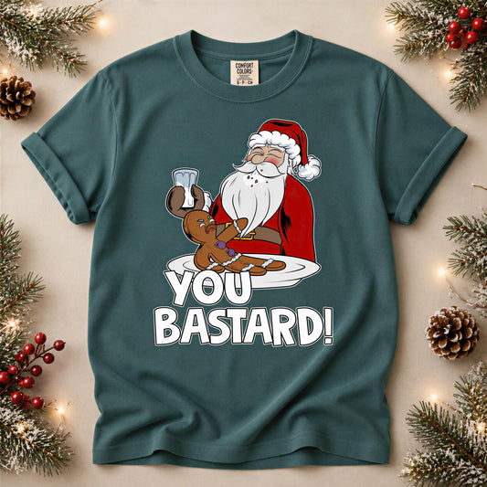 Comfort Colors® You Bastard Christmas Shirt, Funny Santa Holiday Tee, Gingerbread Christmas Graphic, Festive Gift