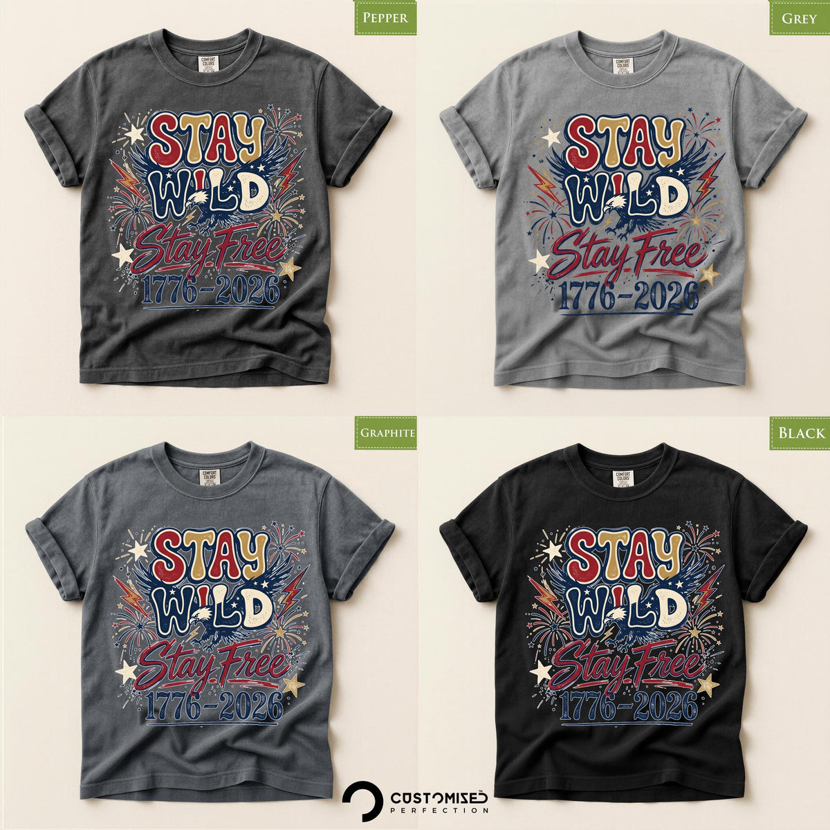 Stay Wild and Free Shirt, Comfort Colors® Freedom Tee, America 250th Anniversary,