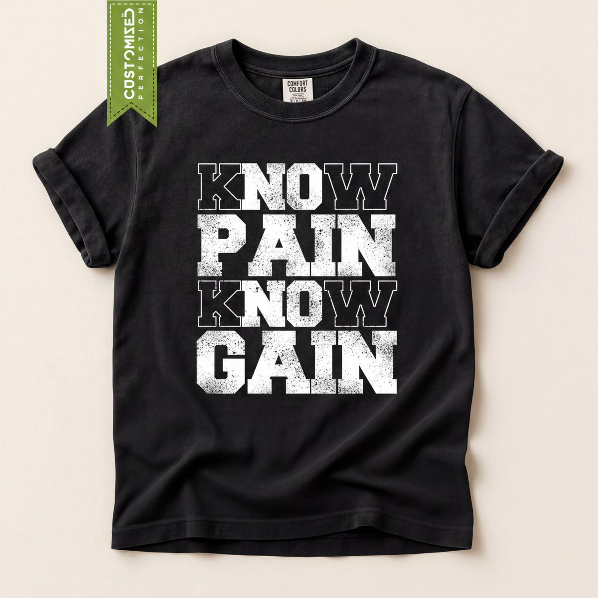 Comfort Colors® Workout Shirt, Know Pain Know Gain Tee, Gym Motivational Exercise Top