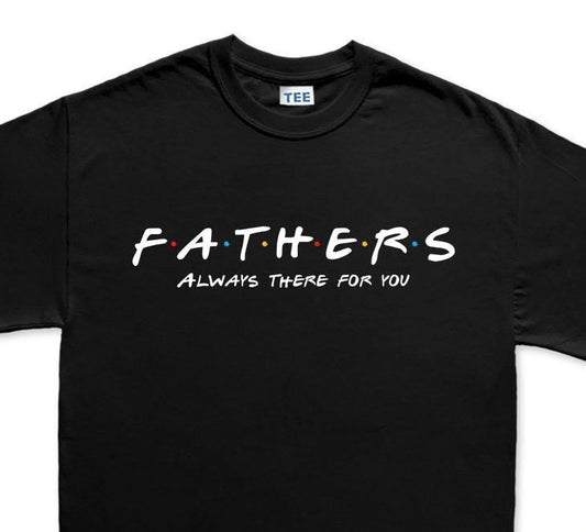 Fathers Day Always There For You T-shirt, Comfort Colors Tee for Dad