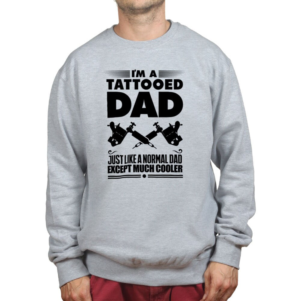 Tattoo Dad Father's Day Birthday Gift Sweatshirt - R743