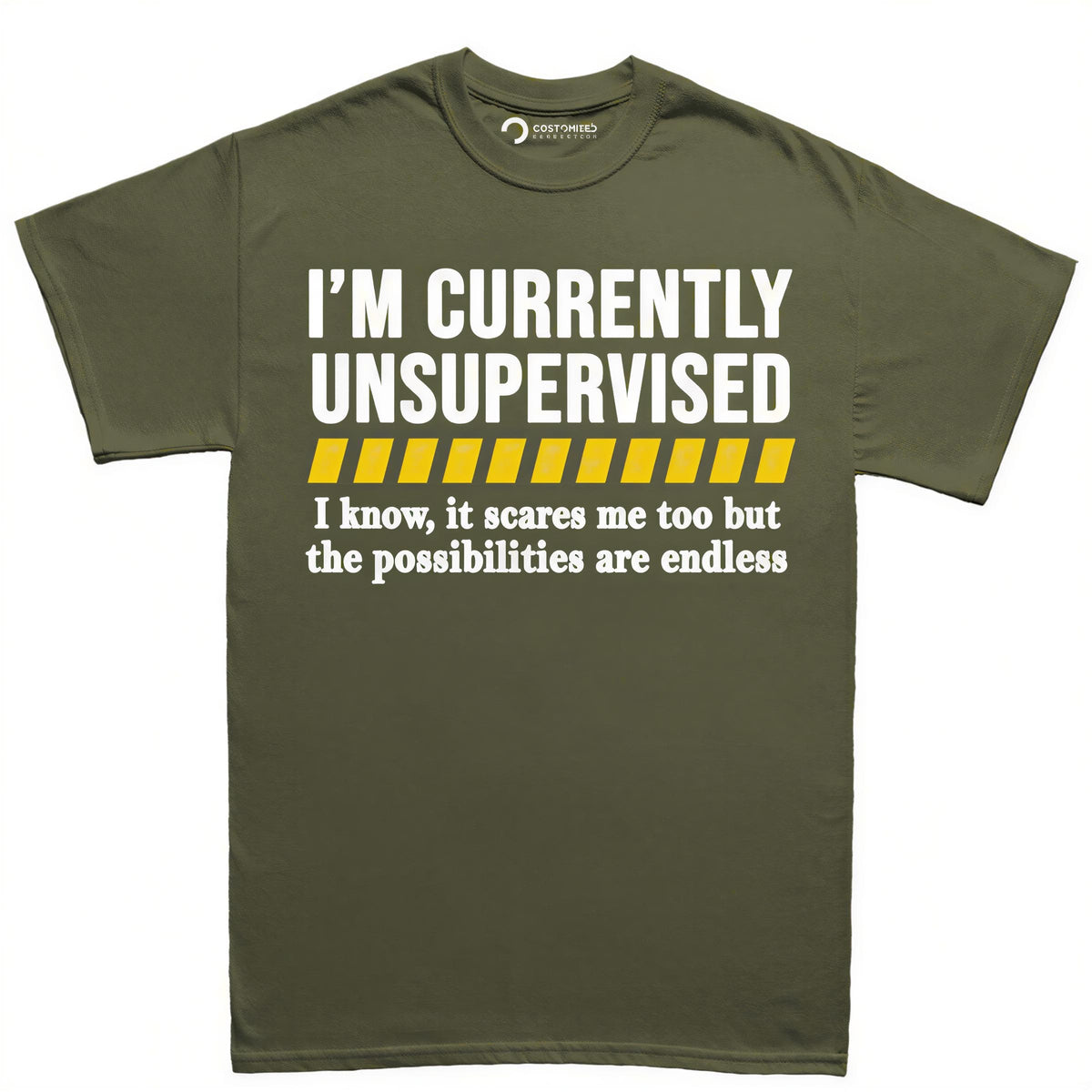 Funny Sarcastic Shirt, Im Currently Unsupervised, Joke Tee for Dads