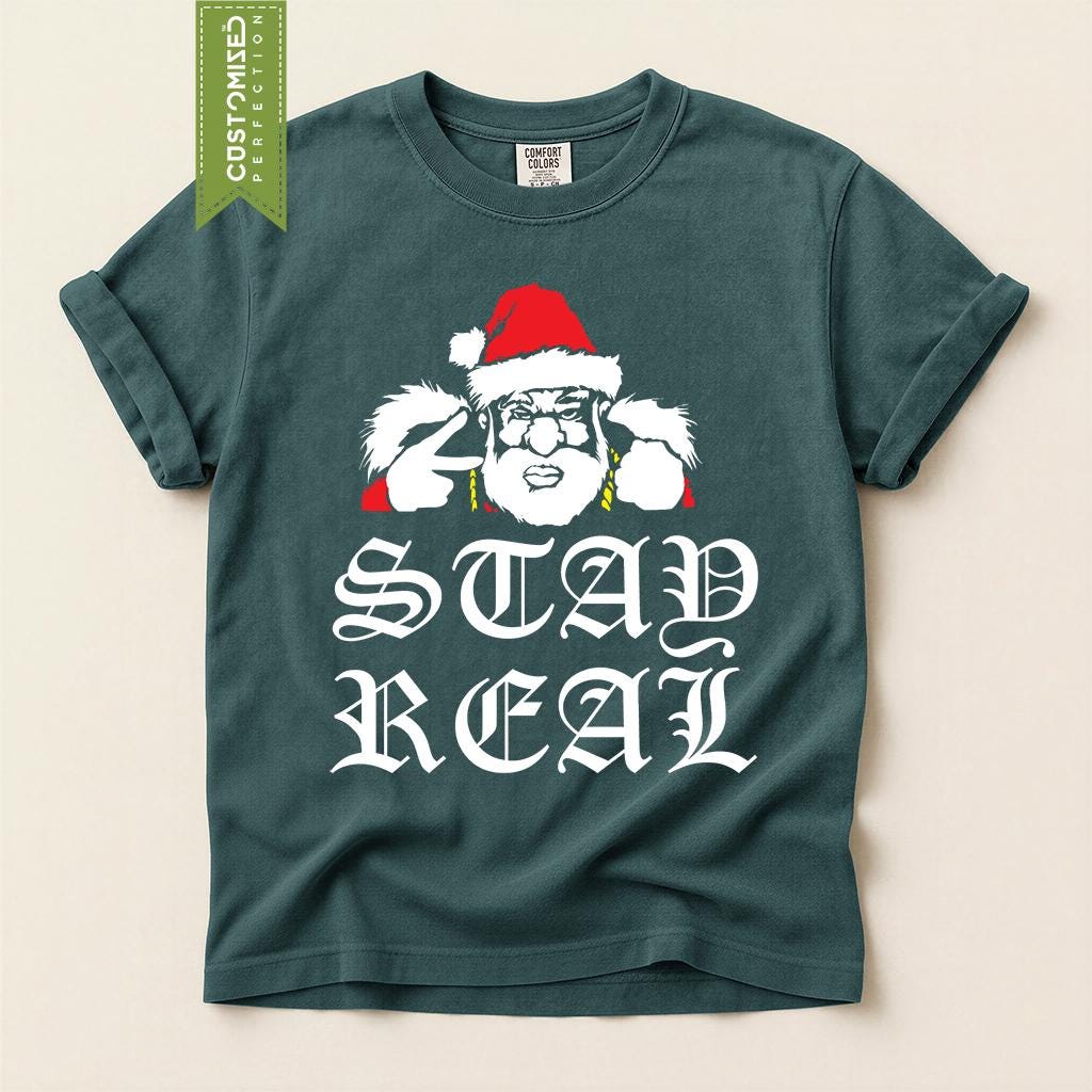 Comfort Colors® Sad Real Christmas Shirt, Funny Santa Holiday Tee, Streetwear Christmas Graphic, Santa Gift