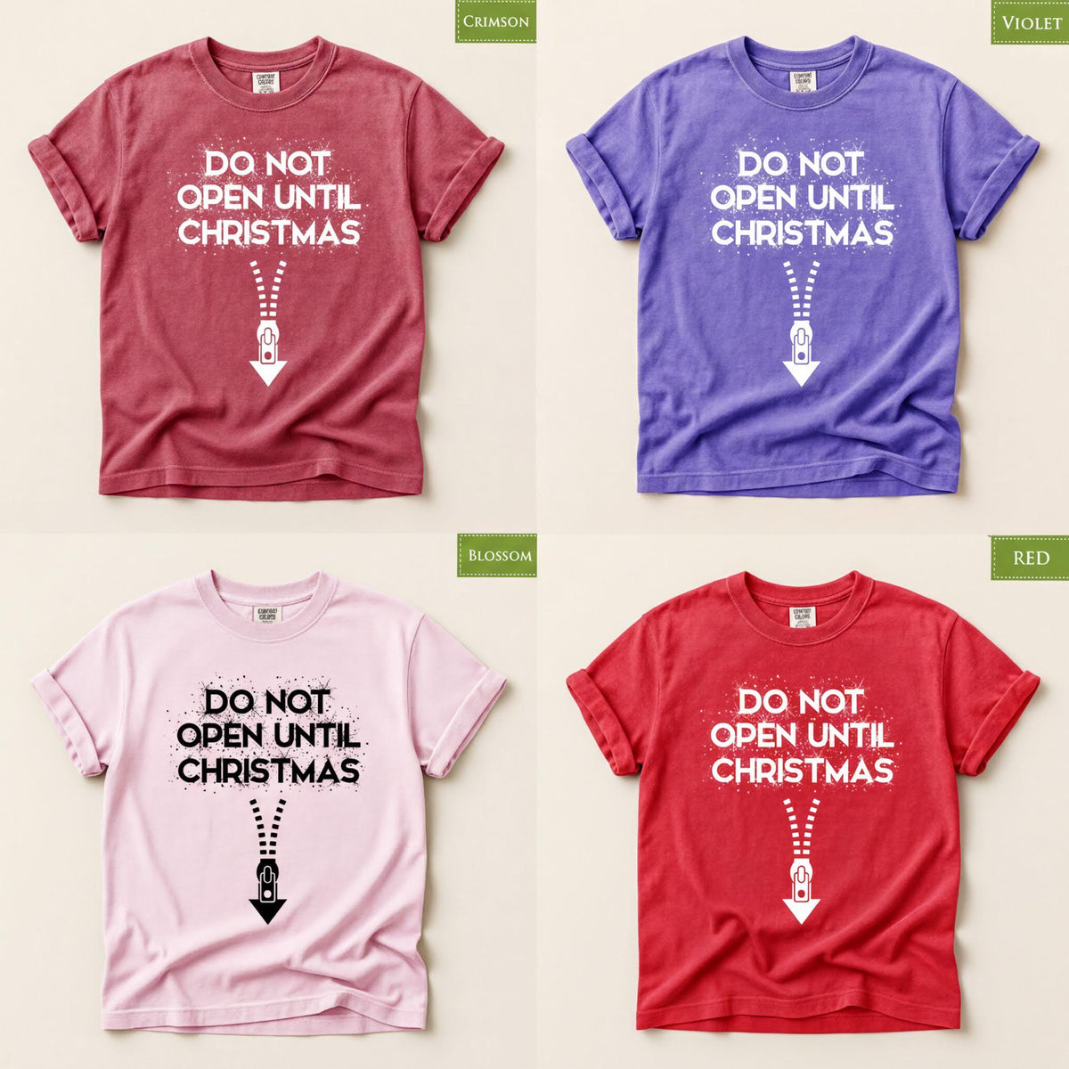 Comfort Colors® Do Not Open Until Christmas Shirt, Funny Holiday Tee, Christmas Gift Graphic, Festive Winter Apparel