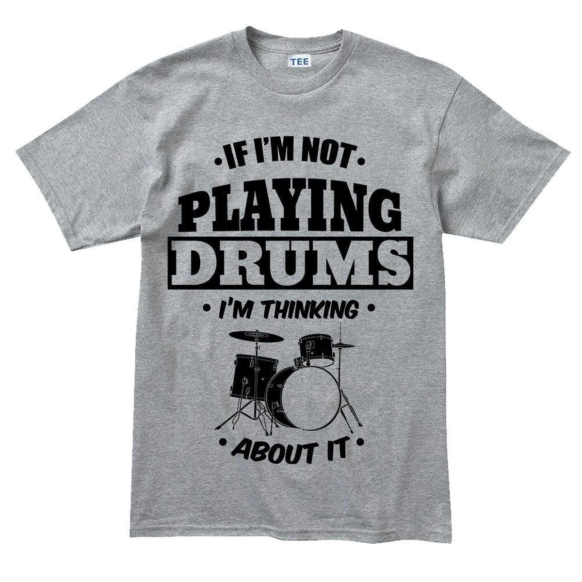 Playing Drums Thinking About Drums T shirt, Funny Drummer Tee, Percussion Gift