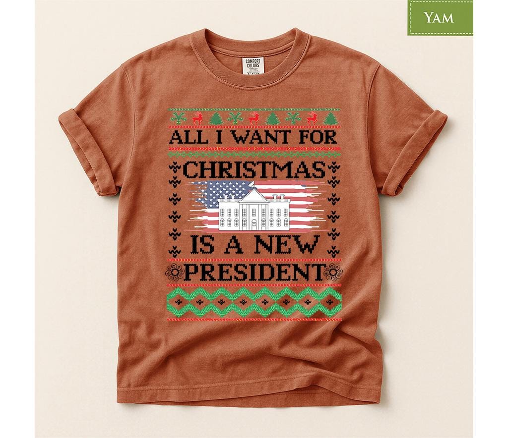 Comfort Colors® All I Want for Christmas Is a New President Shirt, Funny Political Holiday Tee, Patriotic Christmas Gift