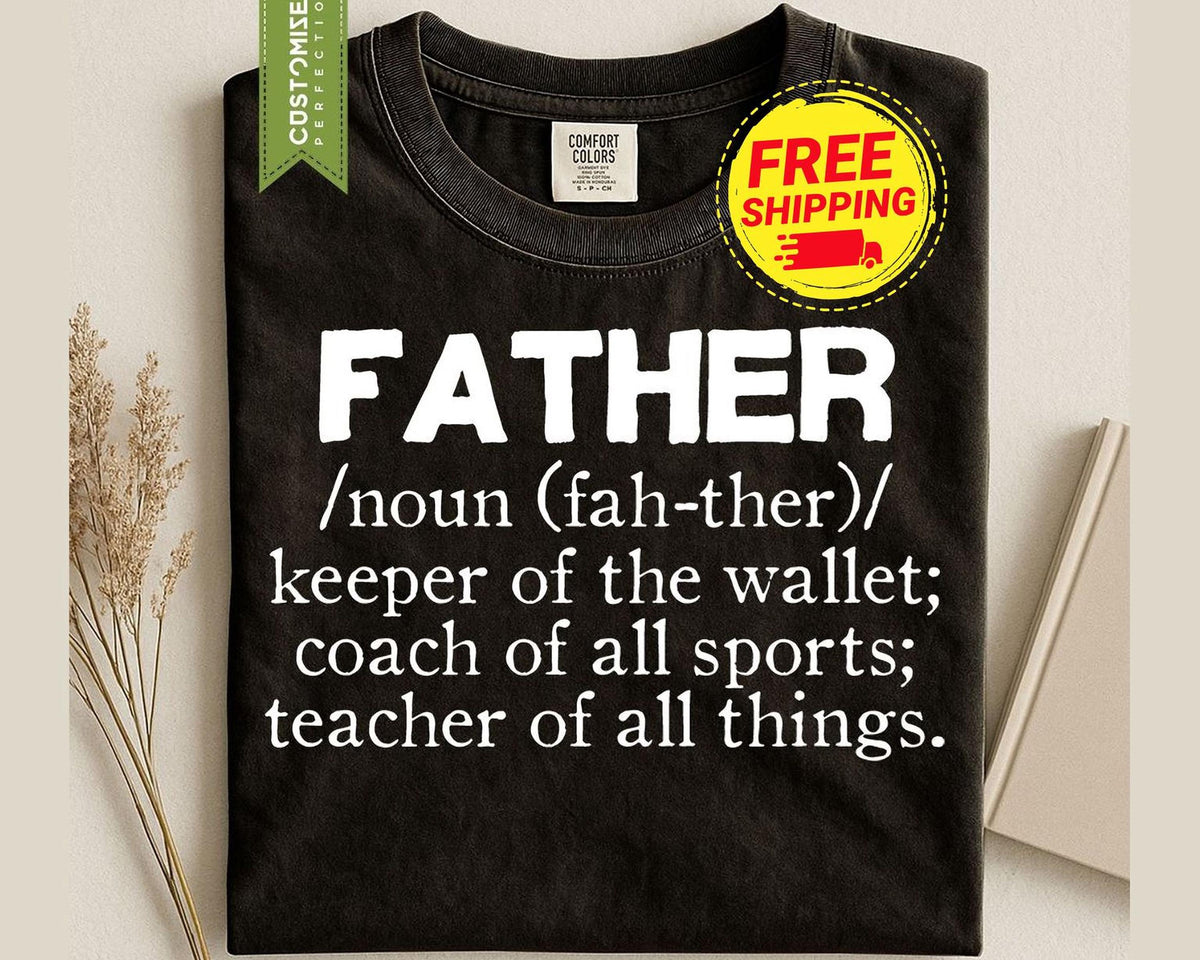 Father Definition Shirt, Comfort Colors® Humorous Dad Tee for Papa, Daddy Top