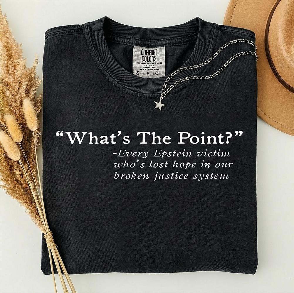 FDT Comfort Colors® Victims Support Shirt | Whats The Point Tee, Anti Trump Top