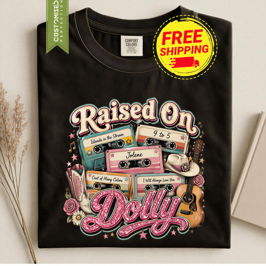 Comfort Colors® Raised On Dolly Parton Country Shirt, Retro Cassette Tape TShirt, Jolene 9 To 5 Country Music Tee, Dolly Parton  Gift Idea