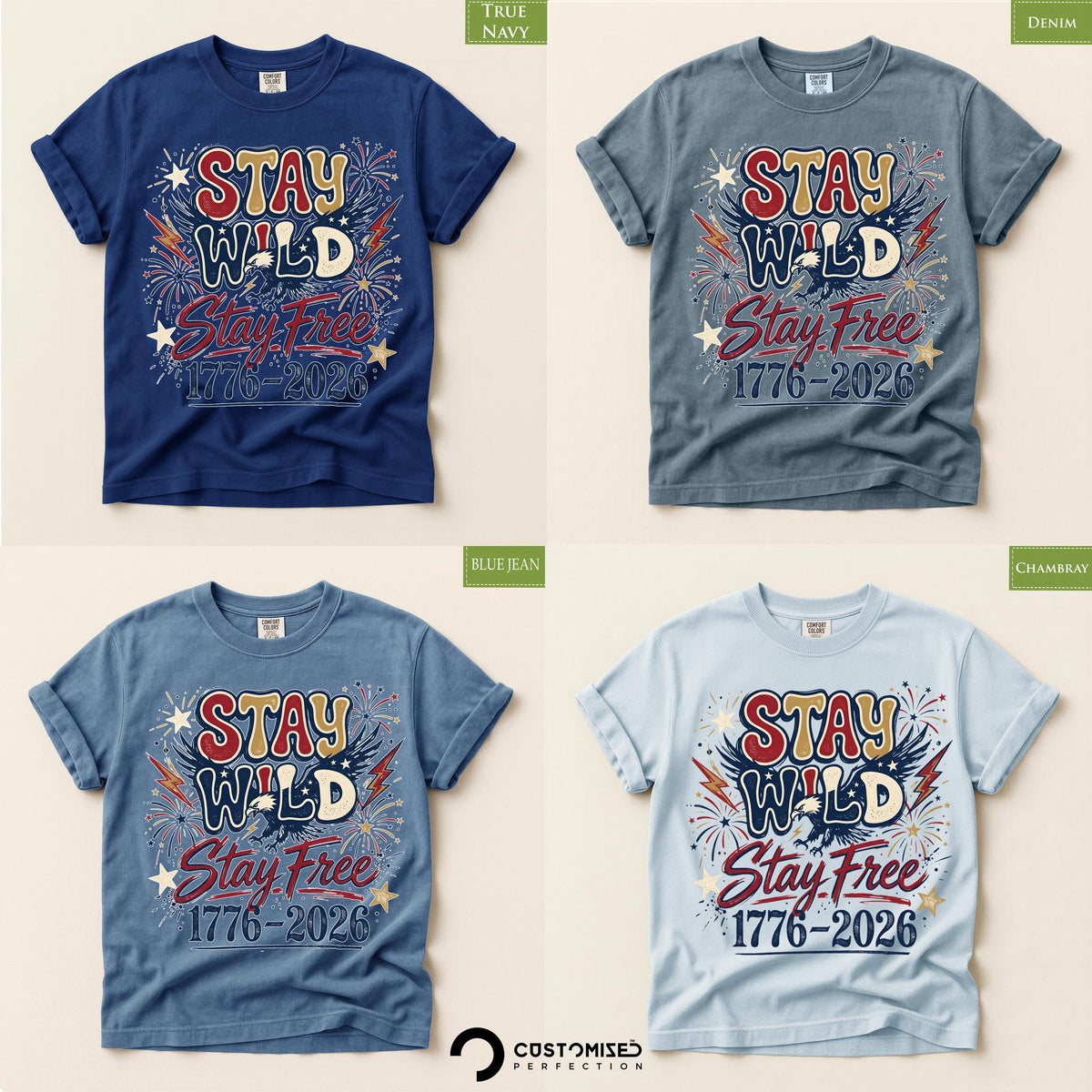 Stay Wild and Free Shirt, Comfort Colors® Freedom Tee, America 250th Anniversary,