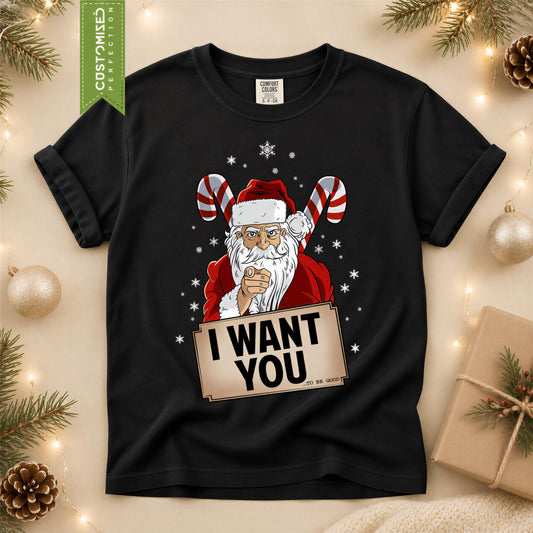 Comfort Colors® I Want You Santa Christmas Shirt, Funny Holiday Tee, Vintage Santa Claus Gift, Festive Christmas Graphic
