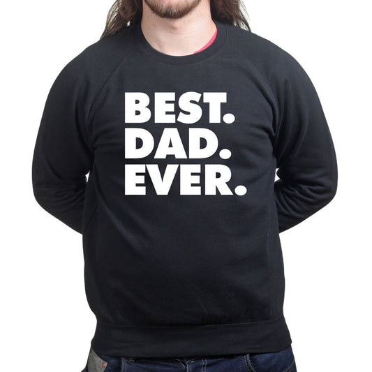Best Dad Ever Father's Day Gift For Daddy Sweatshirt - V38